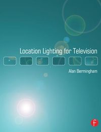 Cover image for Location Lighting for Television