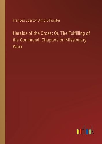 Heralds of the Cross