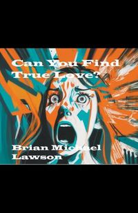 Cover image for Can You Find True Love?