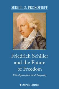 Cover image for Friedrich Schiller and the Future of Freedom