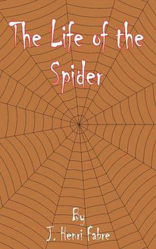 Cover image for The Life of the Spider