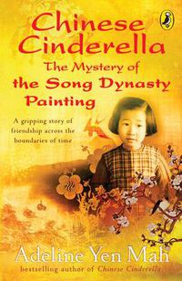 Cover image for Chinese Cinderella: The Mystery of the Song Dynasty Painting