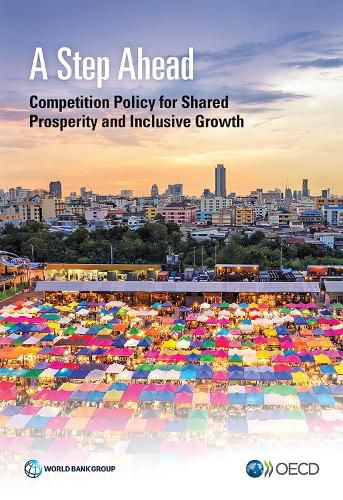 Cover image for A step ahead: competition policy for shared prosperity and inclusive growth