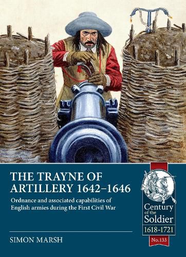 Cover image for The Trayne of Artillery 1642-1646