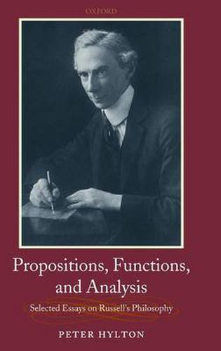 Cover image for Propositions, Functions, and Analysis: Selected Essays on Russell's Philosophy