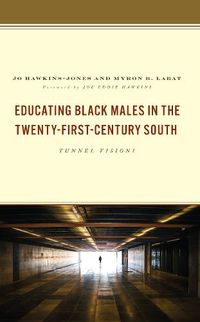 Cover image for Educating Black Males in the Twenty-First-Century South