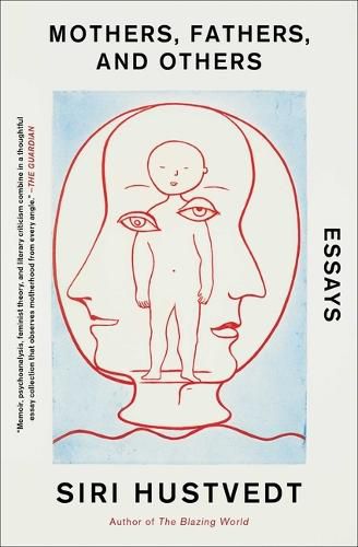 Mothers, Fathers, and Others: Essays