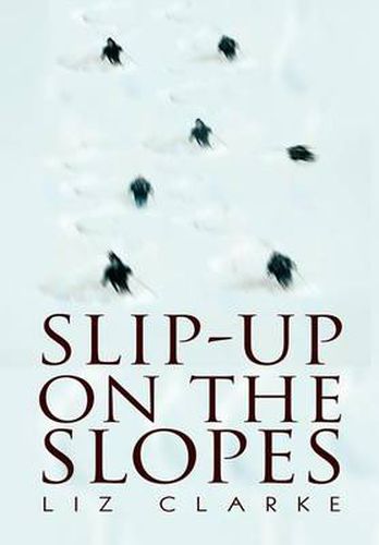 Cover image for Slip-up on the Slopes