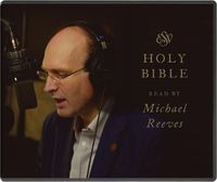 Cover image for ESV Audio Bible, Read by Michael Reeves