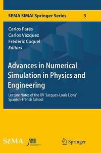 Cover image for Advances in Numerical Simulation in Physics and Engineering: Lecture Notes of the XV 'Jacques-Louis Lions' Spanish-French School