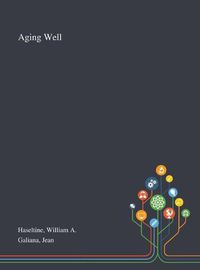 Cover image for Aging Well