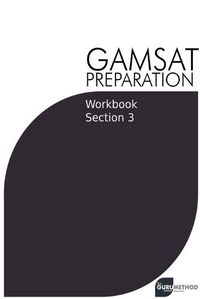 Cover image for GAMSAT Preparation Workbook Section 3