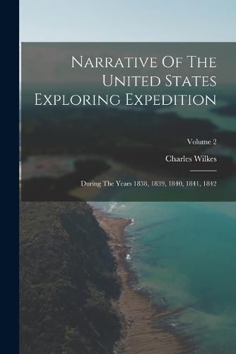 Cover image for Narrative Of The United States Exploring Expedition