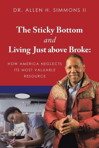 Cover image for The Sticky Bottom and Living Just above Broke