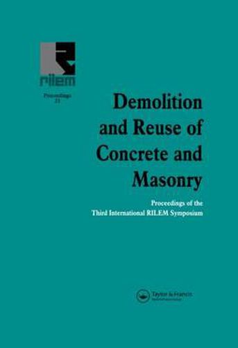Cover image for Demolition and Reuse of Concrete and Masonry: Proceedings of the Third International RILEM Symposium