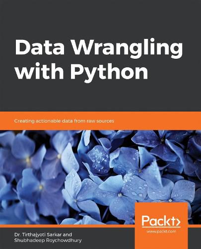 Cover image for Data Wrangling with Python: Creating actionable data from raw sources