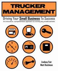 Cover image for Trucker Management: Driving Your Small Business to Success