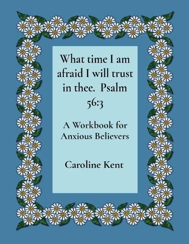 Cover image for What time I am afraid I will trust in thee. Psalm 56