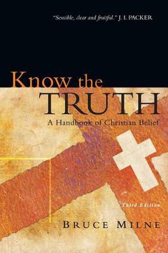 Cover image for Know the Truth: A Handbook of Christian Belief