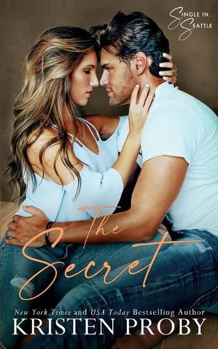 Cover image for The Secret: A Single in Seattle Novel