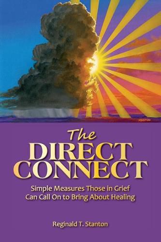 Cover image for The Direct Connect: Simple Measures Those in Grief Can Call on to Bring about Healing