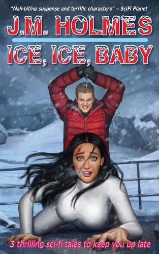 Ice, Ice, Baby: Space Adventure Suspense Mysteries