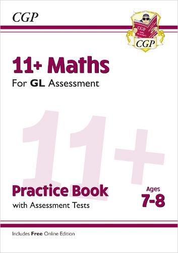 11+ GL Maths Practice Book & Assessment Tests - Ages 7-8 (with Online Edition)