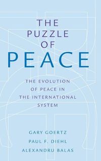 Cover image for The Puzzle of Peace: The Evolution of Peace in the International System