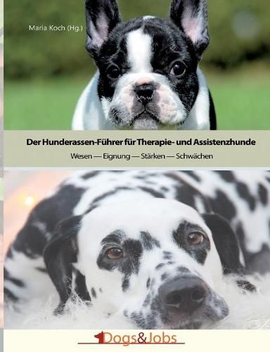 Cover image for Der Hunderassen-Fuhrer fur Therapie- und Assistenzhunde: Wesen - Eignung - Starken - Schwachen