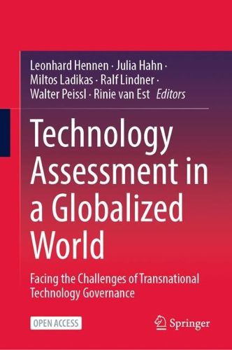 Cover image for Technology Assessment in a Globalized World: Facing the Challenges of Transnational Technology Governance
