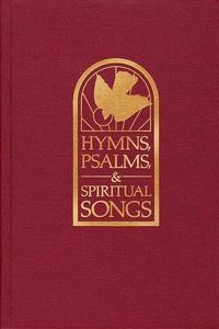 Cover image for Hymns, Psalms, & Spiritual Songs, Pulpit Edition