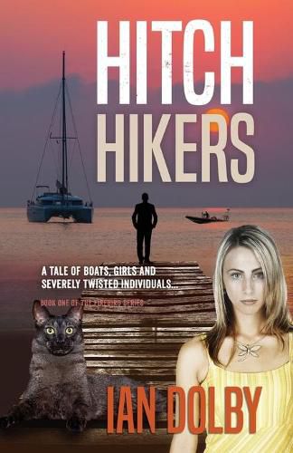 Cover image for Hitch-Hikers: A Tale of Boats, Girls and Severely Twisted Individuals