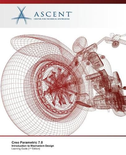 Cover image for Creo Parametric 7.0: Introduction to Mechanism Design