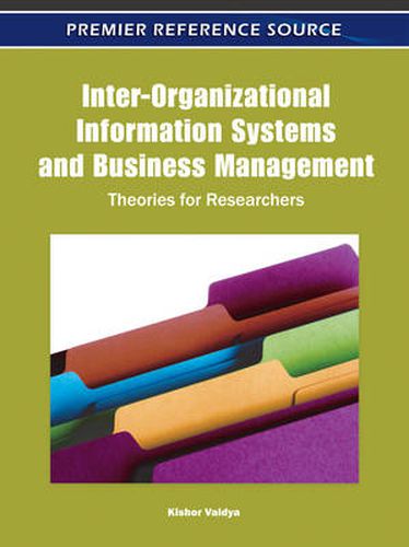 Cover image for Inter-Organizational Information Systems and Business Management: Theories for Researchers