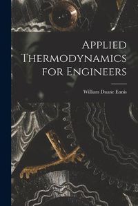 Cover image for Applied Thermodynamics for Engineers