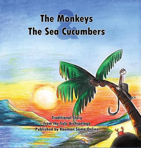 Cover image for The Monkeys and the Sea Cucumbers