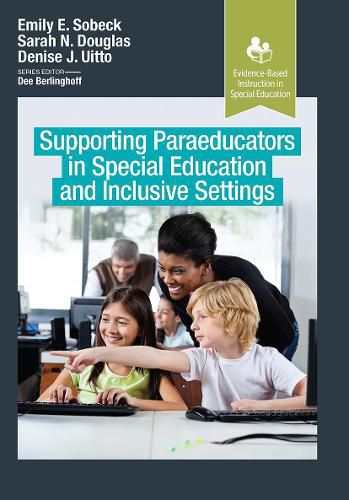 Cover image for Supporting Paraeducators in Special Education and Inclusive Settings