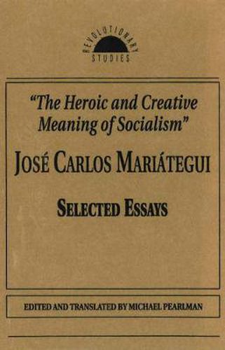 Cover image for The Heroic and Creative Meaning of Socialism