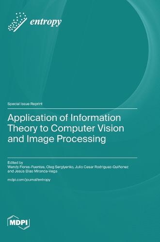 Cover image for Application of Information Theory to Computer Vision and Image Processing