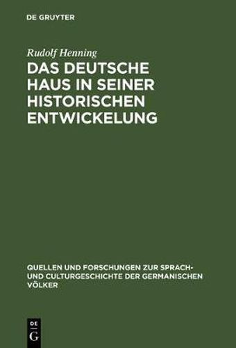 Cover image for Das Deutsche Haus in seiner historischen Entwickelung