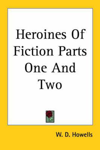 Cover image for Heroines Of Fiction Parts One And Two