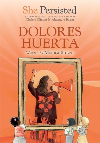 Cover image for She Persisted: Dolores Huerta