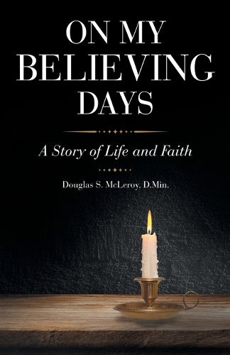 Cover image for On My Believing Days