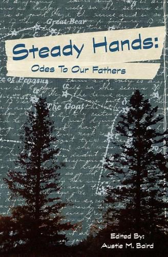 Steady Hands: Ode to Our Fathers