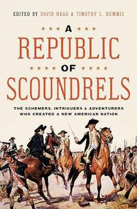 Cover image for A Republic of Scoundrels