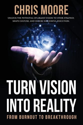 Cover image for Turn Vision Into Reality