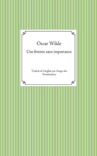 Cover image for Une femme sans importance: Traduit de l'anglais par Imago des Framboisiers