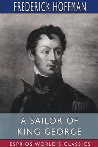 Cover image for A Sailor of King George (Esprios Classics)