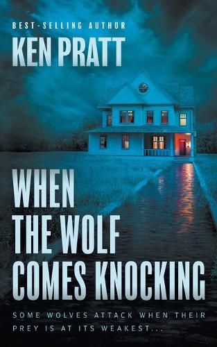 Cover image for When the Wolf Comes Knocking: A Christian Thriller