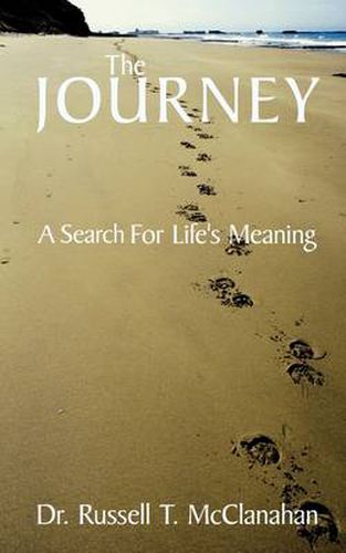 Cover image for The Journey: A Search for Life's Meaning